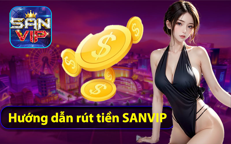 rút tiền sanvip